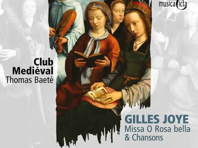 G. Joye: Missa O Rosa bella & chansons | ClubMediéval o.l.v. Thomas Baeté